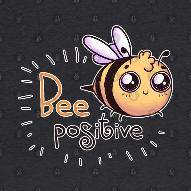 Bee positive by MarcyRangel